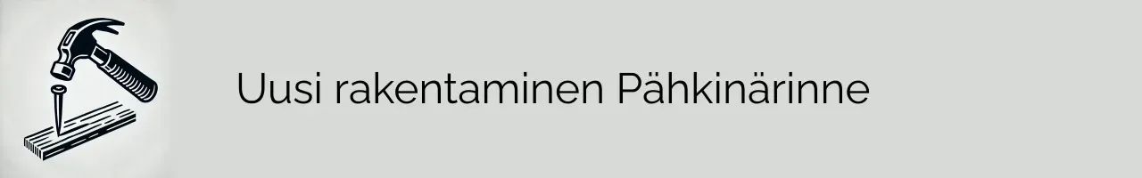 Uusi rakentaminen Pähkinärinne